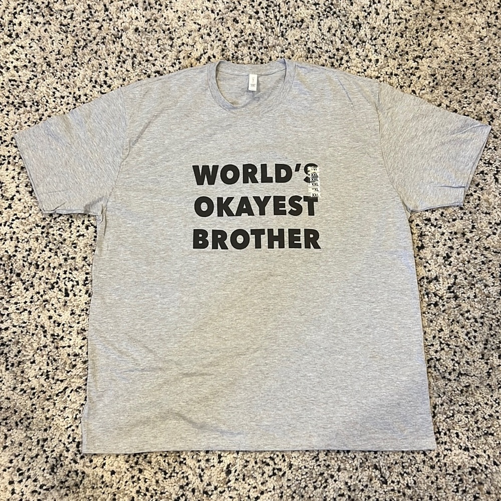 WORLDS OKAYEST BROTHER T-Shirt XXL